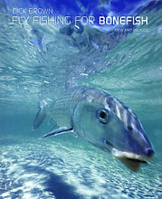 Load image into Gallery viewer, Fly Fishing for Bonefish by Dick Brown